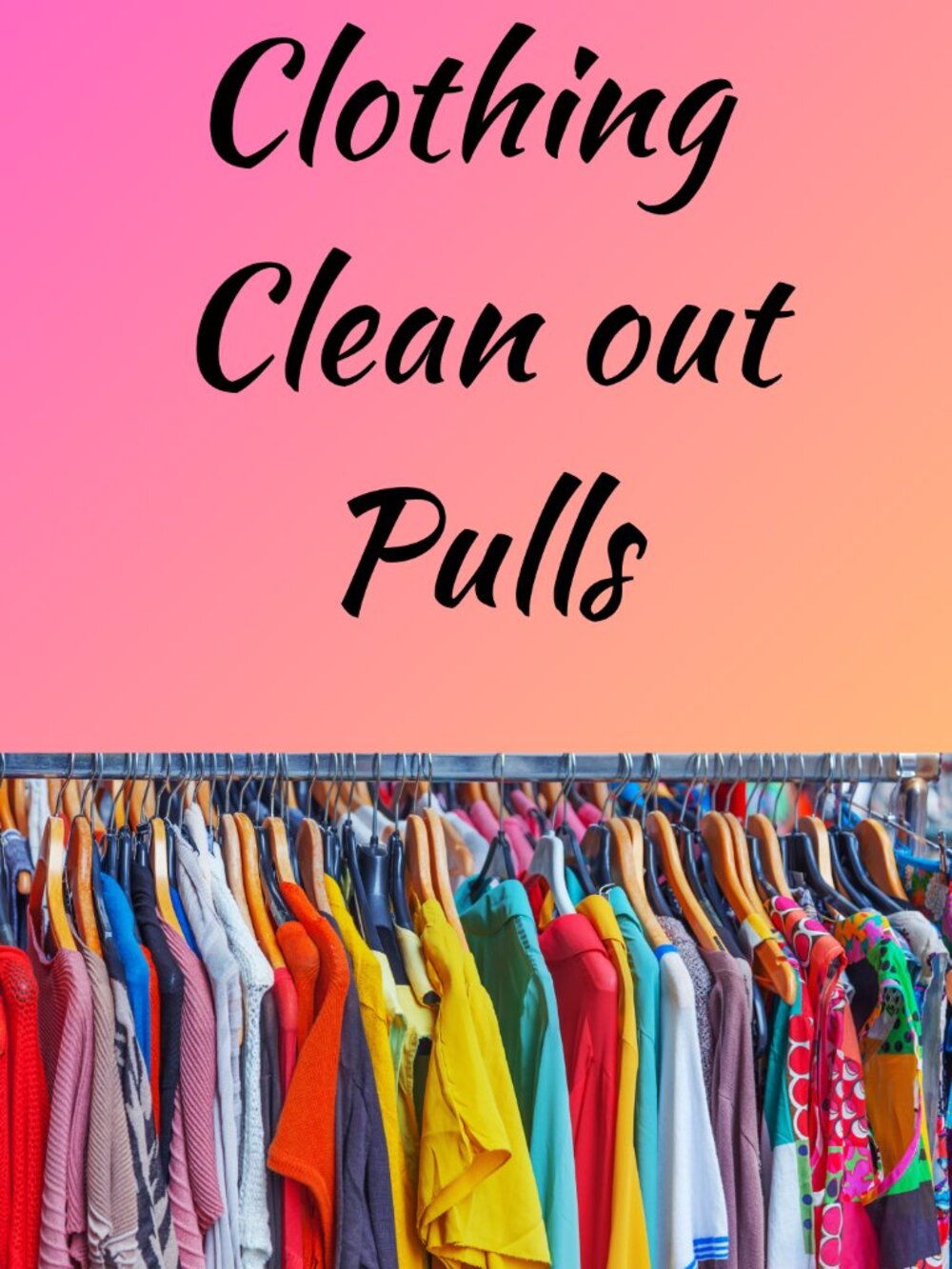 4/5/26 Easter Closet Clean-out